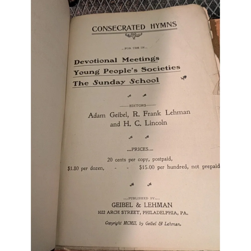 1902 Consecrated Hymns Antique Hymnal Geibel Lehman Lincoln Hardcover Music Book